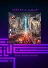 Buchcover A.U.R.O.R.A. vs. E.L.I.X.A.R. Intrigue - Betrayal - Destruction