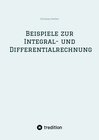 Buchcover Beispiele zur Integral- und Differentialrechnung