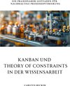 Buchcover Kanban und Theory of Constraints in der Wissensarbeit