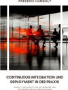 Buchcover Continuous Integration und Deployment in der Praxis