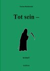 Buchcover Tot sein - ist doof.