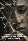 Buchcover Wieder stark werden: Schritte aus der Dunkelheit der Traumata