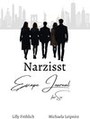 Buchcover Narzisst Escape Journal für Sie - Interaktives Journal für Frauen zur Heilung von Narzissmus, Bewältigung toxischer Beziehungen, Stärkung des Selbstwerts und emotionalen Befreiung.