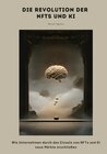 Buchcover Die Revolution der NFTs und KI