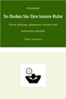 Buchcover Workbook: So finden Sie Ihre innere Ruhe