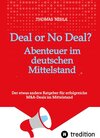 Buchcover Deal or No Deal: Abenteuer im deutschen Mittelstand
