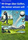Buchcover 99 Dinge über Golfen, die keiner wissen will