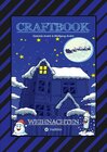 Buchcover CRAFTBOOK - 100 AUSMALMOTIVE - LUSTIGE GESCHICHTEN - WEIHNACHTSMANN BASTELANLEITUNG - SPANNENDE RÄTSEL & AUFGABEN