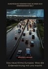 Buchcover Das neue Klima Europas: Was die Erderwärmung mit uns macht