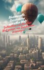 Buchcover "Luftballons am Horizont: Weit gereist, um Geschichten zu bringen"