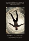 Buchcover Hypnoanalytische Biografiearbeit