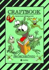 Buchcover CRAFTBOOK - 120 BLATT MIT LUSTIGEN MOTIVEN - WISSENSWERTES - FROG JUMPING GAME - KNIFFLIGE RÄTSEL UND AUFGABEN - STORYTELLING - ZEICHNEN