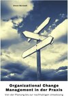 Buchcover Organizational Change Management in der Praxis
