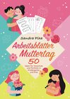 Buchcover KitaFix-Kreativ: Arbeitsblätter Muttertag (50 Ideen für Vorschule und Portfolio in Kindergarten und Kita)