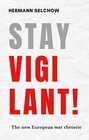 Buchcover Stay vigilant! The new European war rhetoric