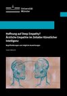 Buchcover Hoffnung auf Deep Empathy? Ärztliche Empathie im Zeitalter Künstlicher Intelligenz