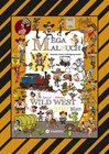 Buchcover MEGA MALBUCH - WILDER WESTEN - PRÄRIE - COWBOYS - SHERIFF - INDIANER - WIGWAM - HÄUPTLING - WÜSTE - REVOLVERHELDEN - STE