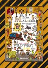 Buchcover MEGA MALBUCH - WILDER WESTEN - PRÄRIE - COWBOYS - SHERIFF - INDIANER - WIGWAM - HÄUPTLING - WÜSTE - REVOLVERHELDEN - STE