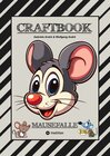 Buchcover CRAFTBOOK - LUSTIGE MAUSMOTIVE - KNIFFLIGE RÄTSEL - SPANNENDE AUFGABEN - TUTORIAL MAUSVORLAGEN - ZEICHENTECHNIK - MAUSGE