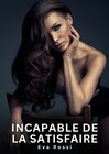 Buchcover Incapable de la satisfaire