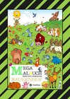 Buchcover MEGA MALBUCH - LUSTIGE MOTIVE - KÜHE - RINDER - SCHWEINE - HÜHNER - HASEN - ENTEN - BAUERN - TRAKTOREN - VÖGEL - INSEKTE