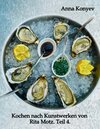 Buchcover Kochen nach Kunstwerken von Rita Motz. Teil 4.