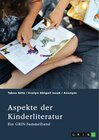 Buchcover Aspekte der Kinderliteratur. Bilder, Übersetzung und Thematik in der Kinderliteratur