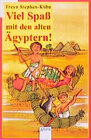 Buchcover Viel Spaß mit den alten Ägyptern!