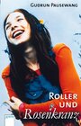 Buchcover Roller und Rosenkranz
