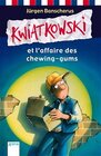 Buchcover Kwiatkowski et l'affaire des chewing-gums