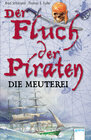 Buchcover Der Fluch der Piraten. Band 1: Die Meuterei