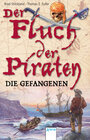 Buchcover Der Fluch der Piraten. Band 2: Die Gefangenen