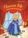 Buchcover Prinzessin Polly - Frecher als der König erlaubt