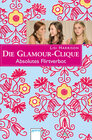 Buchcover Die Glamour-Clique - Absolutes Flirtverbot