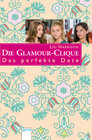 Buchcover Die Glamour-Clique - Das perfekte Date