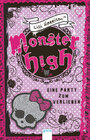Buchcover Monster High - Eine Party zum Verlieben