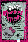 Buchcover Monster High - Happy Birthday unterm Vollmond
