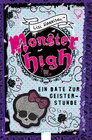 Buchcover Monster High - Ein Date zur Geisterstunde