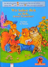 Buchcover Wir haben dich so lieb, kleiner Brummbär!
