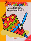 Buchcover Mein fröhlicher Aufgabenblock 3