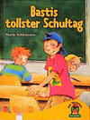 Buchcover Bastis tollster Schultag