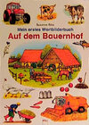 Buchcover Mein erstes Wortbilderbuch: Auf dem Bauernhof