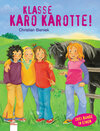 Buchcover Klasse, Karo Karotte!