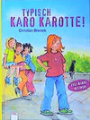 Buchcover Typisch Karo Karotte!