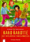 Buchcover Karo Karotte-Zoff im Club der starken Mädchen