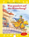 Buchcover Was passiert auf der Ritterburg?