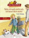 Buchcover Nein, ich geh nicht mit, ich kenn dich nicht!