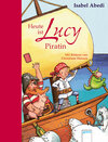 Buchcover Lucy ist heute Piratin