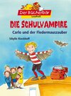Buchcover Die Schulvampire - Carlo und der Fledermauszauber