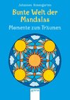 Buchcover Bunte Welt der Mandalas - Momente zum Träumen